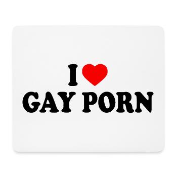 I love gay porn - Mouse Pad (horizontal) - white - Front