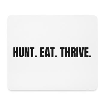 HUNT. MANGE. PROSPÉRER. | T-shirt carnivore pour chasseurs - Tapis de souris (format paysage) - blanc - Devant