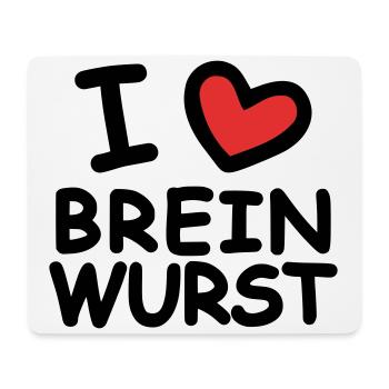 I Love Breinwurst - Mousepad (Querformat) - Weiß - Vorne