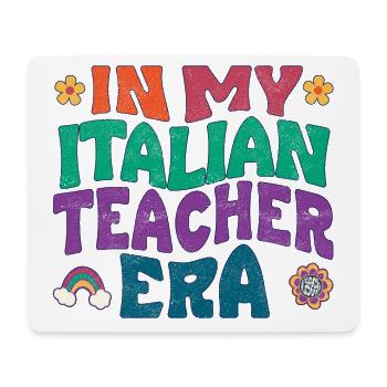 in my italian teacher era - Mousepad (Querformat) - Weiß - Vorne