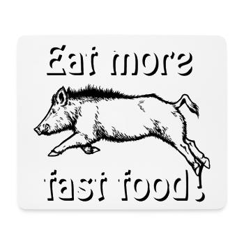 Eat more fast food - Wild boar - Mouse Pad (horizontal) - white - Front