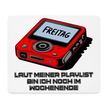 Playlist Wochenende - Mousepad (Querformat) - Weiß - Vorne