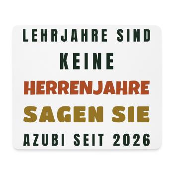 Azubi 2026 Lehrjahre sind keine Herrenjahre - Mousepad (Querformat) - Weiß - Vorne