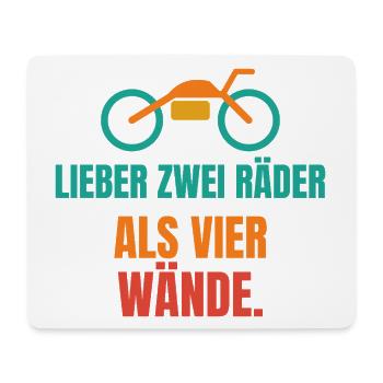 Lieber zwei Räder als vier Wände – Motorrad - Mousepad (Querformat) - Weiß - Vorne