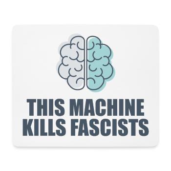 This Machine Kills Fascists - Mouse Pad (horizontal) - white - Front