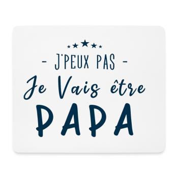 Je peux pas je vais être PAPA - Tapis de souris (format paysage) - blanc - Devant