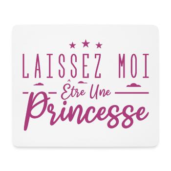 laissez moi être une princesse - Tapis de souris (format paysage) - blanc - Devant