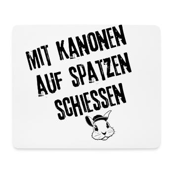 Spatzen-Kanonade Kollektion | Redewendung - Mousepad (Querformat) - Weiß - Vorne