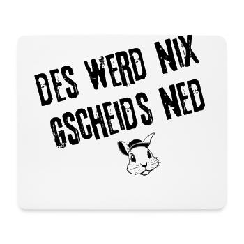 GscheidsNed_Vorhaben | Redewendung - Mousepad (Querformat) - Weiß - Vorne