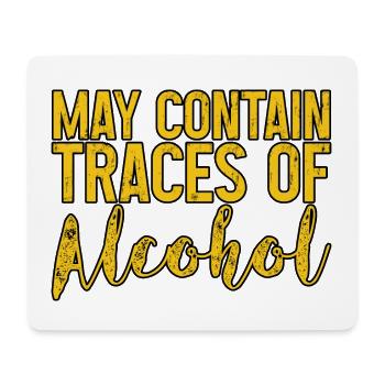 May Contain Traces Of Alcohol 3 - Mousepad (Querformat) - Weiß - Vorne