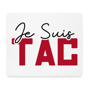 Je Suis TAC , TIC Et TAC , Duo Drole - Tapis de souris (format paysage) - blanc - Devant