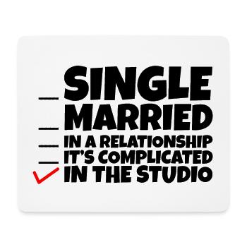 Single, Married, In A Relationship, In The Studio4 - Mousepad (Querformat) - Weiß - Vorne