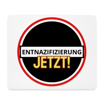 Entnazifizierung jetzt! - Mousepad (Querformat) - Weiß - Vorne