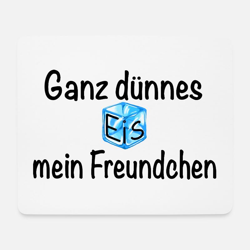 Ganz dünnes Eis mein Freundchen! (Schwarz) - Mousepad (Querformat) - Weiß