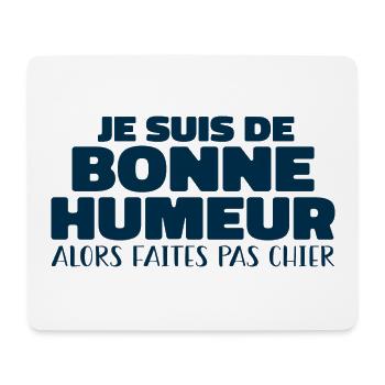 Je Suis De Bonne Humeur - Tapis de souris (format paysage) - blanc - Devant