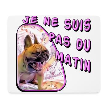 Le Bouledogue Français, ce n’est pas du matin (x1) - Tapis de souris (format paysage) - blanc - Devant