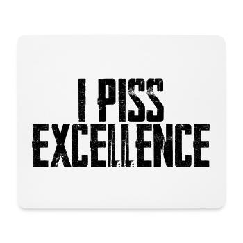 I Piss Excellence - Mousepad (Querformat) - Weiß - Vorne
