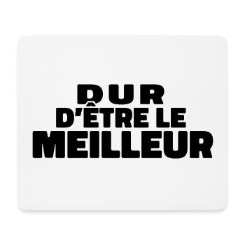 Schwer, der Beste zu sein - Mousepad (Querformat) - Weiß - Vorne