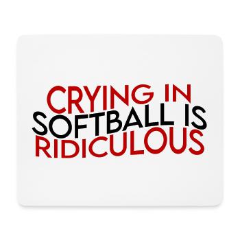 Pleurer au softball est ridicule - Tapis de souris (format paysage) - blanc - Devant