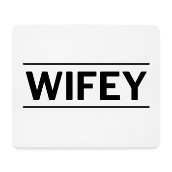 Wifey - Mouse Pad (horizontal) - white - Front