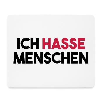ICH HASSE MENSCHEN - Mousepad (Querformat) - Weiß - Vorne