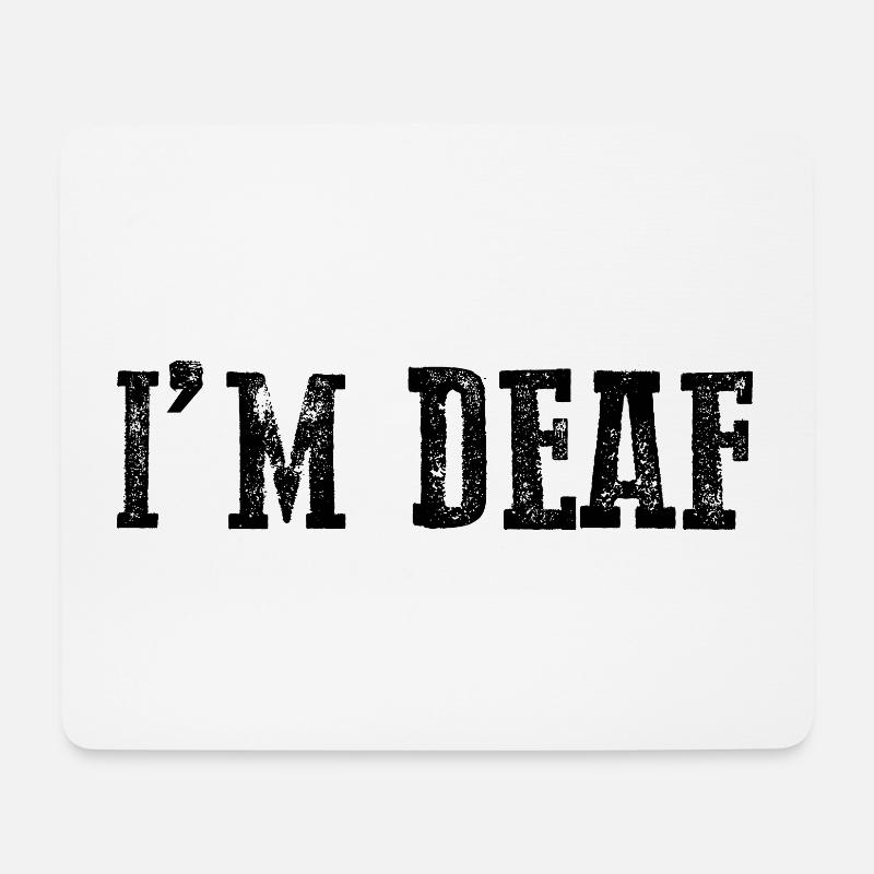 I'm Deaf 21 - Mousepad (Querformat) - Weiß