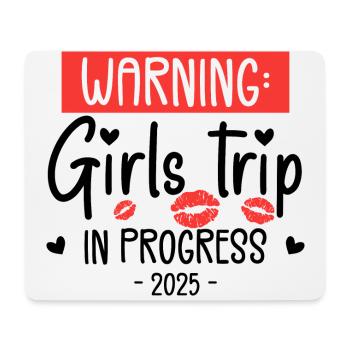 Warnung Girls Trip In Progress 2025 - Mousepad (Querformat) - Weiß - Vorne
