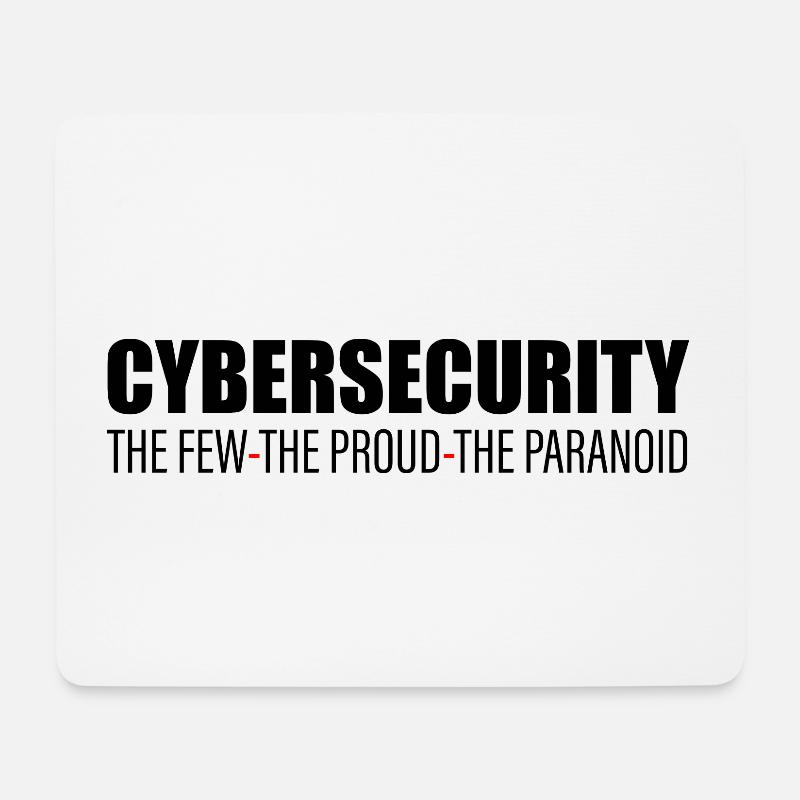 Cybersecurity The Few The Proud The Paranoid - Mousepad (Querformat) - Weiß