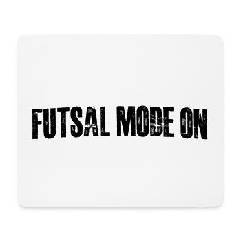 Futsal Mode On 16 - Mouse Pad (horizontal) - white - Front