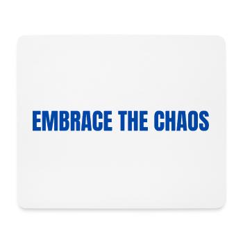 Embrace the Chaos Bold Typography - Mouse Pad (horizontal) - white - Front