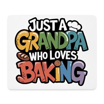 Grandpa is a baker, our grandpa likes to bake - Mouse Pad (horizontal) - white - Front