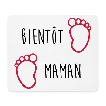 Bientôt Maman / Bébé / Naissance / Enceinte / Baby - Tapis de souris (format paysage) - blanc - Devant