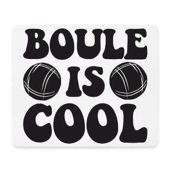 Boule Is Cool Spruch für Bouler und Petanque - Mousepad (Querformat) - Weiß - Vorne