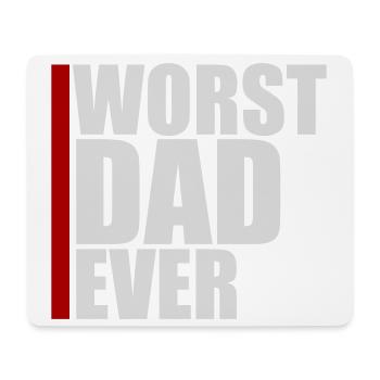 Worst Dad Ever Lustig Sarkastisch Vatertag Papa - Mousepad (Querformat) - Weiß - Vorne