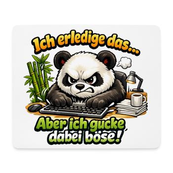 Ich mach das aber ich gucke dabei böse panda - Mousepad (Querformat) - Weiß - Vorne
