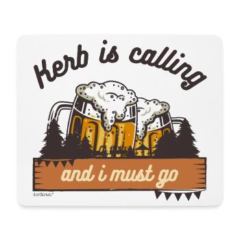 Kerb is calling - The Kerb is calling, I have to go - Mouse Pad (horizontal) - white - Front