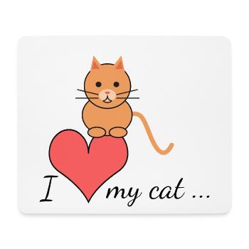I love my cat... - Mouse Pad (horizontal) - white - Front