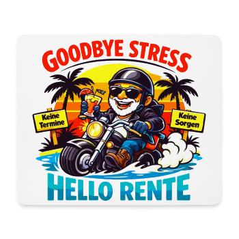 Schluss mit Stress: Hallo Rente - Mousepad (Querformat) - Weiß - Vorne