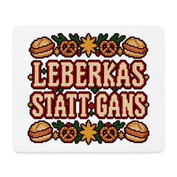 Leberkas statt Gans - Mousepad (Querformat) - Weiß - Vorne