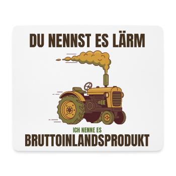 Lärm? Ich nenne es Bruttoinlandsprodukt! - Mousepad (Querformat) - Weiß - Vorne