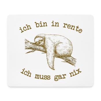 ich bin in rente ich muss gar nix - Mousepad (Querformat) - Weiß - Vorne