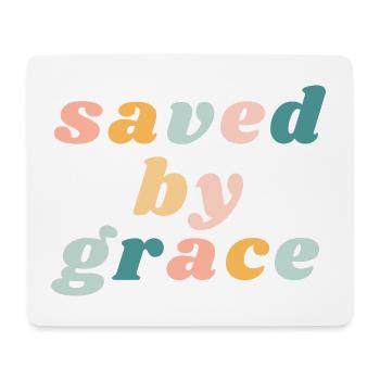 Saved By Grace - Happy Colorful Vibe Christian - Mouse Pad (horizontal) - white - Front