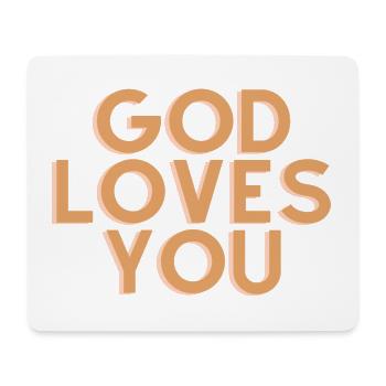 God Loves You - Christian Quote - Mouse Pad (horizontal) - white - Front