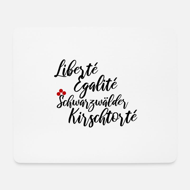 Liberte Egalite Schwarzwälder Kirschtorte - Mousepad (Querformat) - Weiß