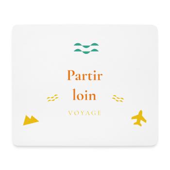 Partir loin — voyage - Tapis de souris (format paysage) - blanc - Devant
