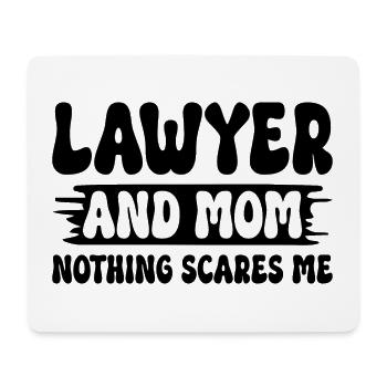 Lawyer and mom nothing scares me Mother lawyer - Mouse Pad (horizontal) - white - Front