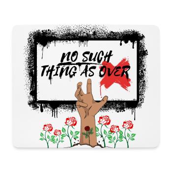 No Such Thing As Over 3 - Mousepad (Querformat) - Weiß - Vorne