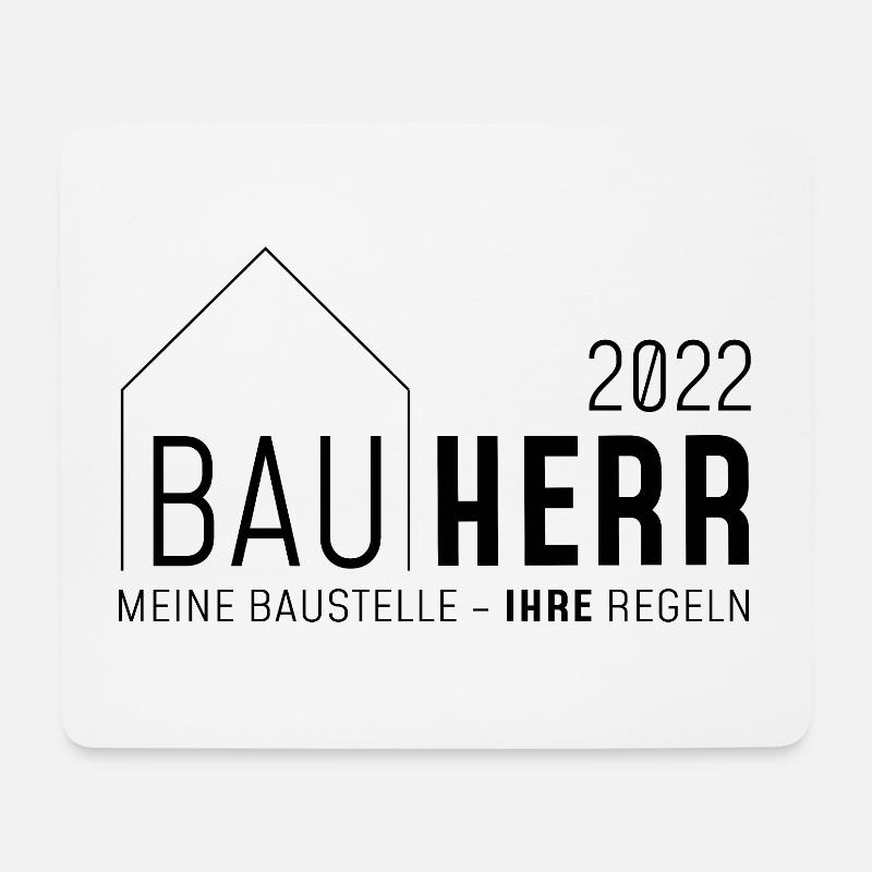 Bauherr Meine Baustelle - Ihre Regeln 2022 dunkel - Mousepad (Querformat) - Weiß