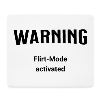 Warning - Flirt-Mode activated - Mousepad (Querformat) - Weiß - Vorne