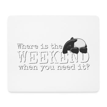 Where is the Weekend? Kawaii Tapir Wochenende Spaß - Mousepad (Querformat) - Weiß - Vorne